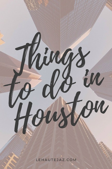 LHJ Things to do in Houston-Final 2