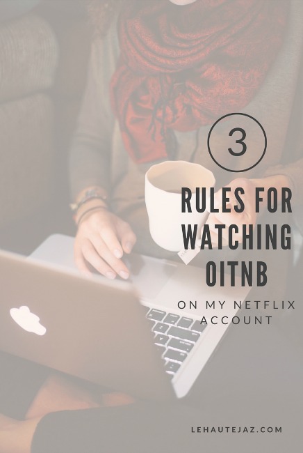 LHJ Rules for Watching OITNB-Final